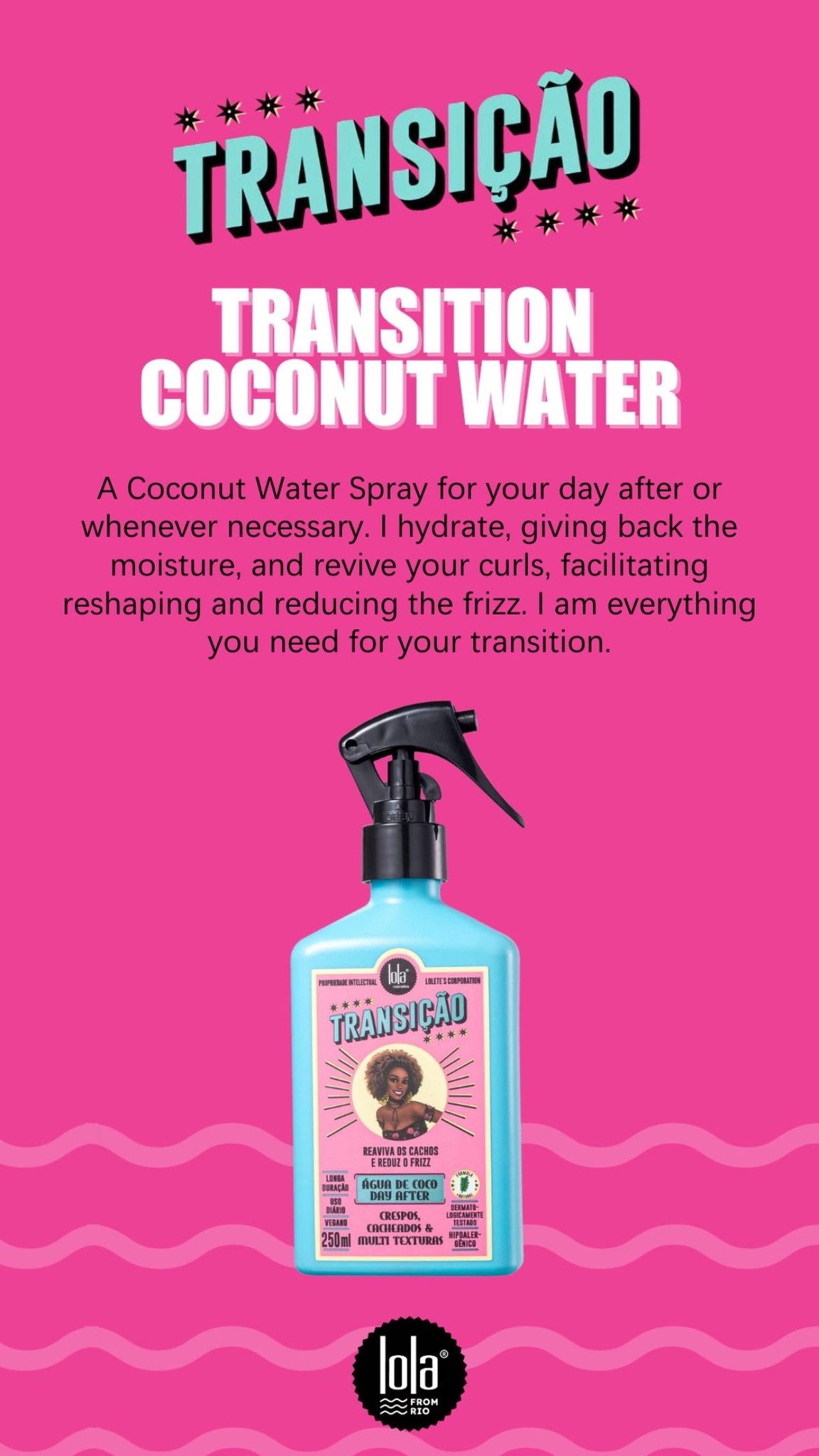 LOLA - Hair Transition Conditioner After-day Spray - with Coconut Water 250ml